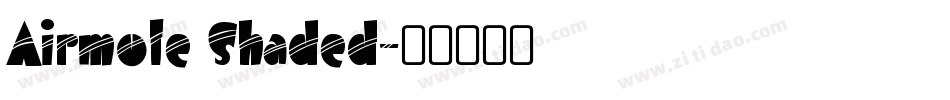 Airmole Shaded字体转换